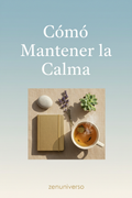 Cómo Mantener la Calma